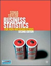 Business Statistics : for Non-Mathematicians (Paperback, 2nd ed. 2007)