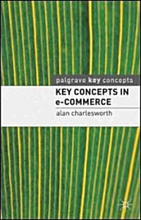 Key Concepts in E-Commerce (Paperback)