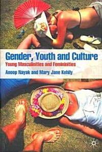 Gender, Youth and Culture (Paperback, 1st)