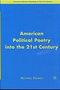 American Political Poetry in the 21st Century (Hardcover, 2007)