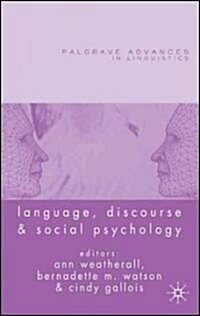 Language, Discourse and Social Psychology (Hardcover, 2007)