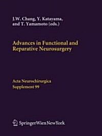 Advances in Functional and Reparative Neurosurgery (Hardcover)