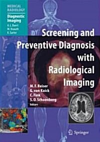 Screening and Preventive Diagnosis with Radiological Imaging (Hardcover, 2008)