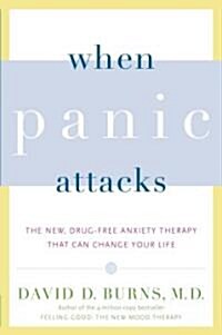 [중고] When Panic Attacks: The New, Drug-Free Anxiety Therapy That Can Change Your Life (Paperback)