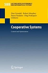 Cooperative Systems: Control and Optimization (Paperback, 2007)