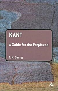 Kant: A Guide for the Perplexed (Paperback)