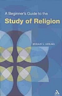A Beginners Guide to the Study of Religion (Paperback)