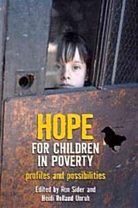 Hope for Children in Poverty: Profiles and Possibilities (Paperback)