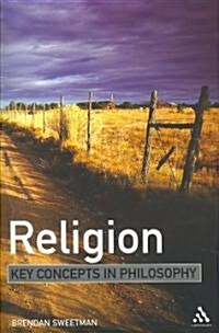 Religion: Key Concepts in Philosophy (Paperback)