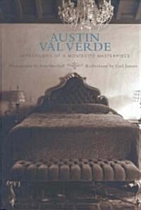 Austin Val Verde: Impressions of a Montecito Masterpiece (Hardcover)