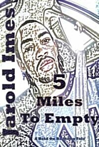 5 Miles to Empty (Paperback)