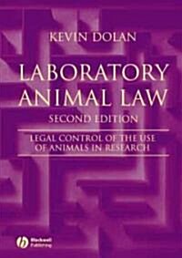 Laboratory Animal Law: Legal Control of the Use of Animals in Research (Paperback, 2)