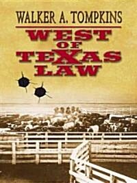 West of Texas Law (Paperback, Large Print)