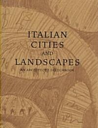 Italian Cities and Landscapes (Hardcover)