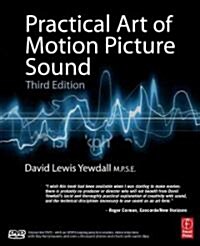 Practical Art of Motion Picture Sound (Paperback, DVD-ROM, 3rd)