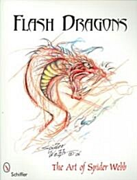 Flash Dragons: The Art of Spider Webb (Paperback)