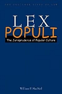 Lex Populi: The Jurisprudence of Popular Culture (Hardcover)