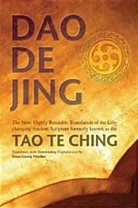 Daodejing: The New, Highly Readable Translation of the Life-Changing Ancient Scripture Formerly Known as the Tao Te Ching (Paperback)