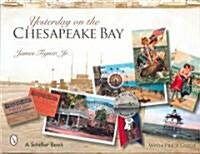 Yesterday on the Chesapeake Bay (Hardcover)