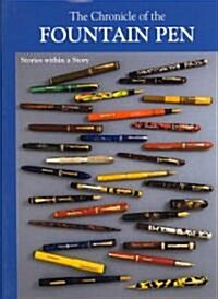 The Chronicle of the Fountain Pen: Stories Within a Story (Hardcover)