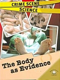The Body as Evidence (Paperback)