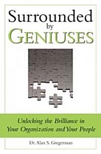 Surrounded by Geniuses (Hardcover)