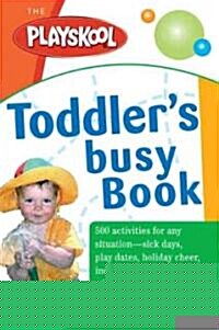 [중고] The Playskool Toddler‘s Busy Play Book (Paperback, ACT)