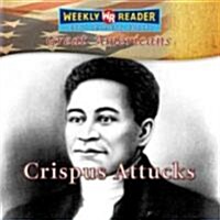 Crispus Attucks (Library Binding)