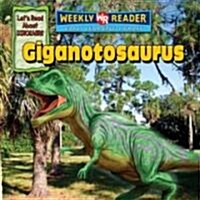 Giganotosaurus (Library Binding)