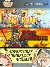 Great Heroes: King Arthur/Don Quixote/The Adventures of Sherlock Holmes (Paperback)