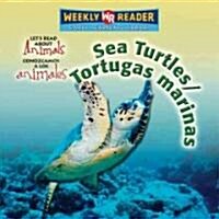 Sea Turtles / Tortugas Marinas (Library Binding)