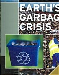 Earths Garbage Crisis (Paperback)