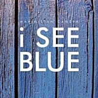 I See Blue (Hardcover)
