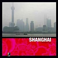 Shanghai: City Between Cultures (Hardcover)