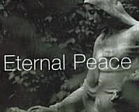 Eternal Peace: Monuments and Sounds of Silence [With 4 CDs] (Hardcover)