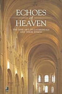 Echoes of Heaven (Hardcover, Compact Disc)