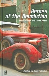 Heroes of the Revolution (Hardcover, Compact Disc)