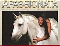 Apassionata: Horses on Parade [With 4 Music CDs] (Hardcover)