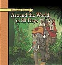 Around the World in 80 Days (Library Binding)