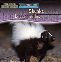 Skunks Are Night Animals / Los Zorrillos Son Animales Nocturnos (Library Binding)