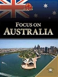 Focus on Australia (Library Binding)