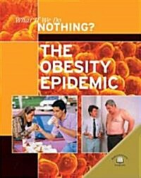 The Obesity Epidemic (Library Binding)