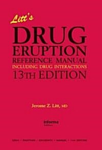 Litts Drug Eruption Reference Manual Including Drug Interactions (Hardcover, 13th)