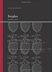 Surplus: Spinoza, Lacan (Hardcover)