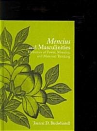 Mencius and Masculinities: Dynamics of Power, Morality, and Maternal Thinking (Hardcover)