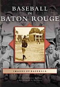Baseball in Baton Rouge (Paperback)