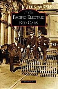 Pacific Electric Red Cars (Paperback)