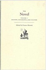 The Novel, Volume 1: History, Geography, and Culture (Paperback)