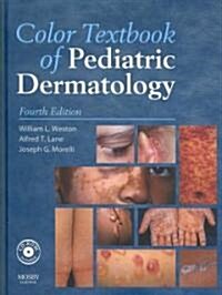 Color Textbook of Pediatric Dermatology [With CDROM] (Hardcover, 4th)