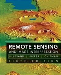 Remote Sensing and Image Interpretation (Hardcover, 6th)